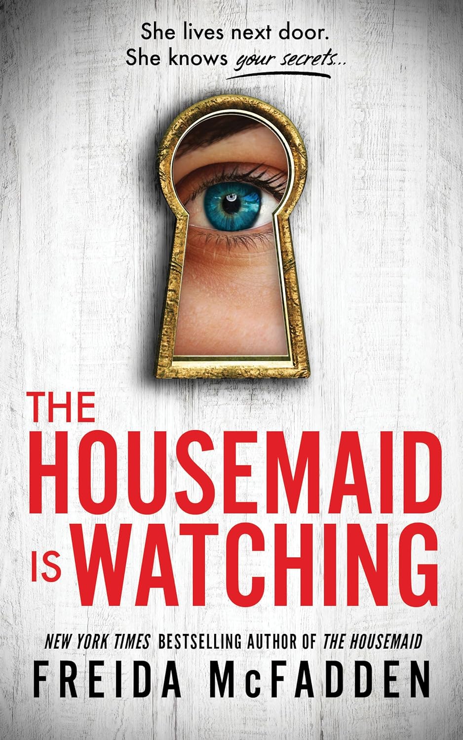 the housemaid is watching