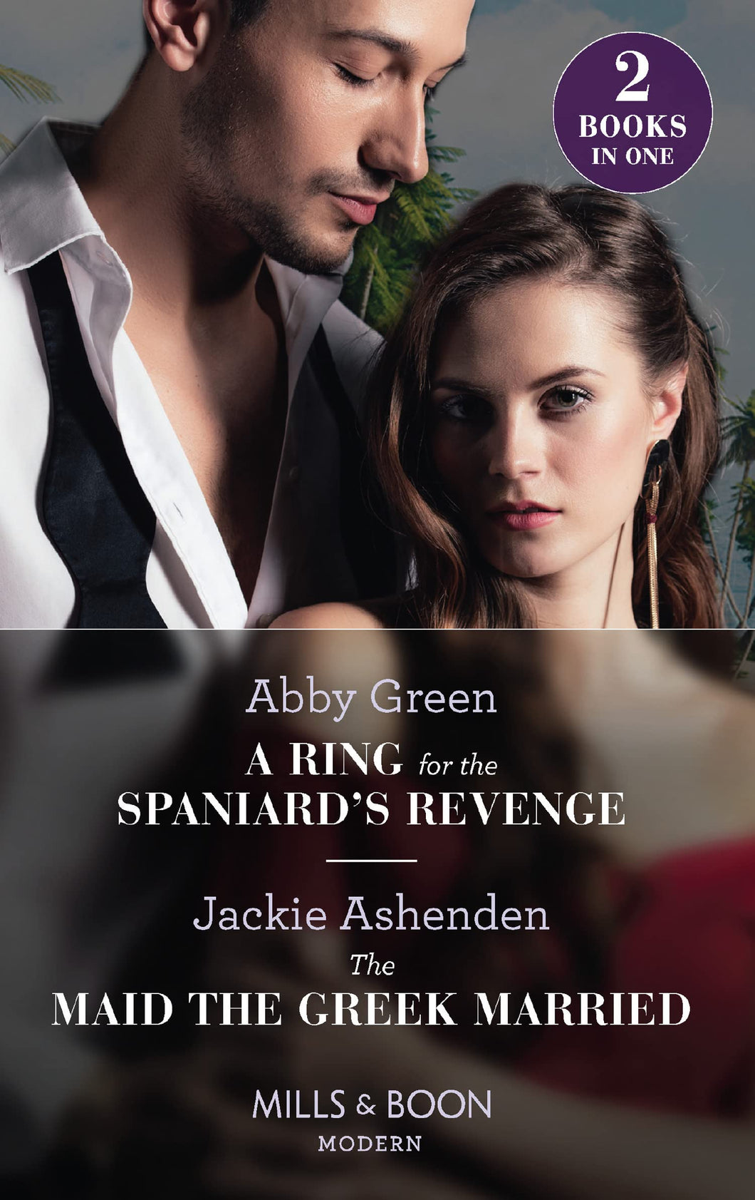 A Ring For The Spaniard's Revenge / The Maid The Greek Married: A Ring for the Spaniard's Revenge / The Maid the Greek Married
