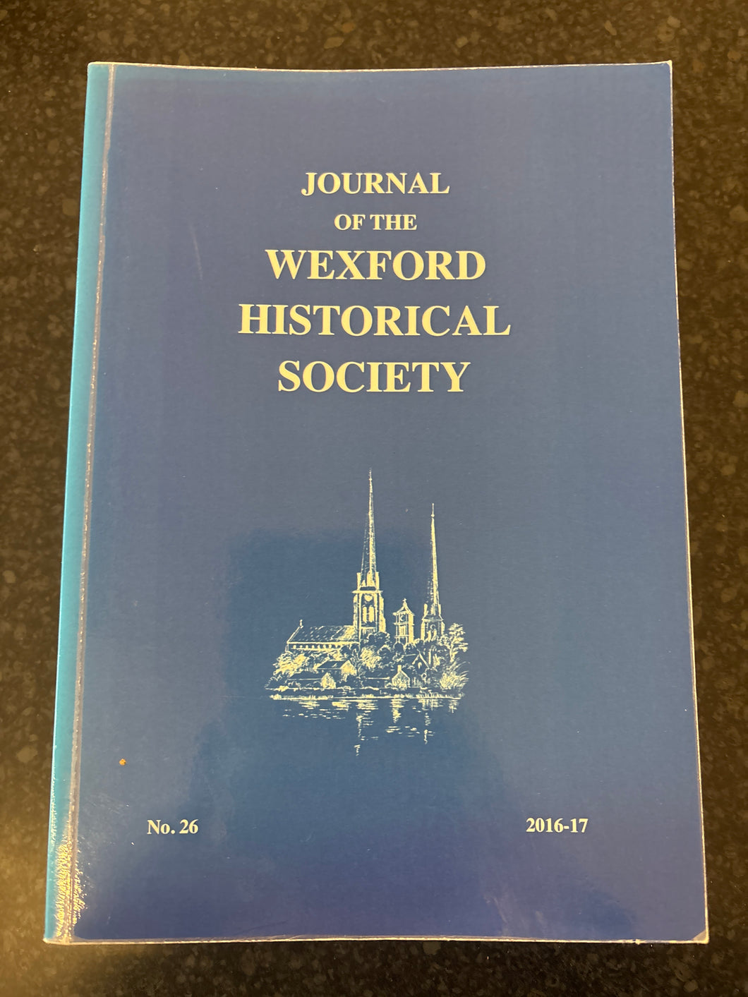 JOURNAL OF THE WEXFORD HISTORICAL SOCIETY NO 26