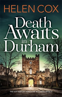 DEATH AWAITS IN DURHAM