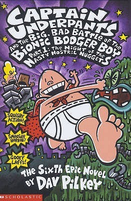 The Big@@ Bad Battle of the Bionic Booger Boy Night of the Nasty Nostril Nuggets