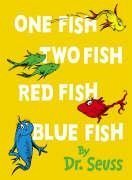ONE FISH TWO FISH RED FISH BLUE FISH