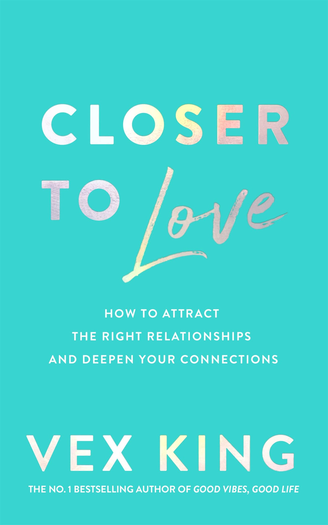 closer to love