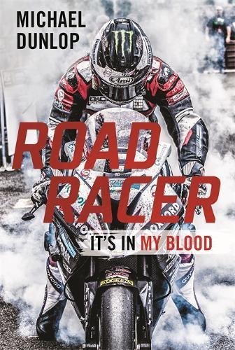 ROAD RACER: IT'S IN MY BLOOD