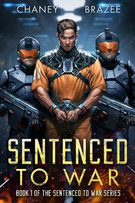 SENTENCED TO WAR