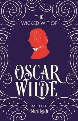 The Wicked Wit Of Oscar Wilde