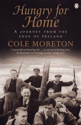 HUNGRY FOR HOME: A JOURNEY FROM THE EDGE OF IRELAND