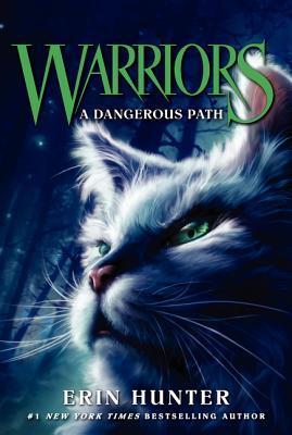 WARRIORS: A DANGEROUS PATH