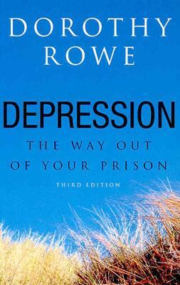 DEPRESSION: THE WAY OUT OF YOUR PRISON