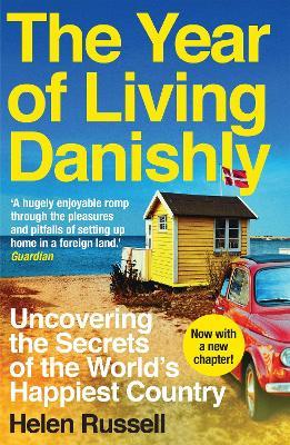 THE YEAR OF LIVING DANISHY