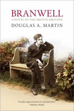 branwell: a novel of the bronte brother