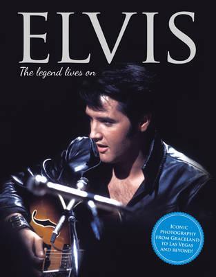 ELVIS: THE LEGEND LIVES ON