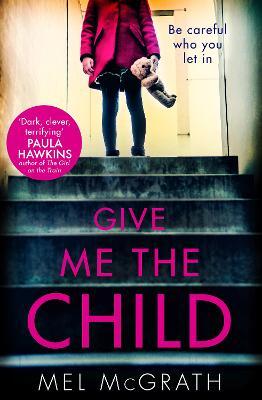 GIVE ME THE CHILD