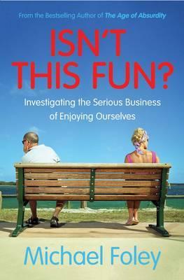 ISN'T IT FUN?