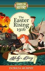 The Easter Rising 1916 - Mollys Diary