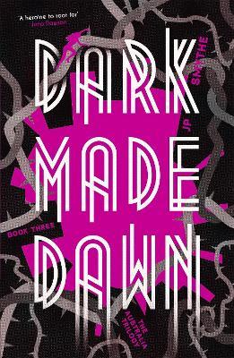 Dark Made Dawn