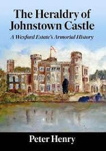 Load image into Gallery viewer, The Heraldry Of Johnstown Castle
