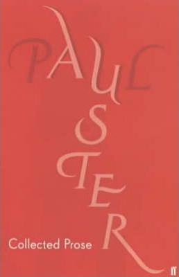 Collected Prose by Paul Auster