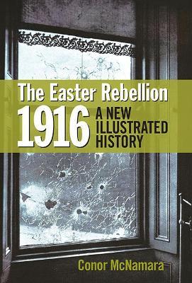 THE EASTER REBELLION 1916