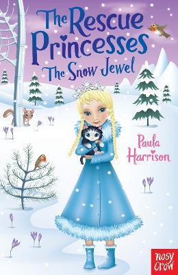 THE RESUE PRINCESSES: THE SNOW JEWEL