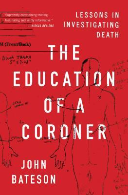 THE EDUCATION OF A CORONER