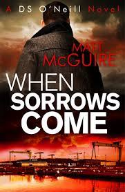 when sorrows come