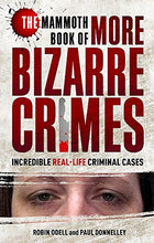 Load image into Gallery viewer, Mammoth Book Of More Bizarre Crimes
