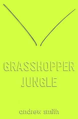 Grasshopper Jungle