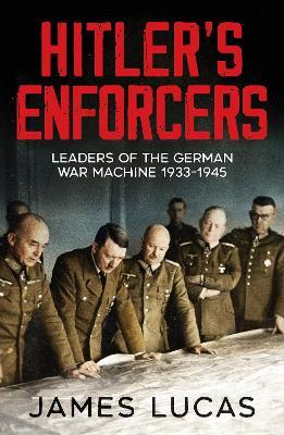 HITLER'S ENFORCERS