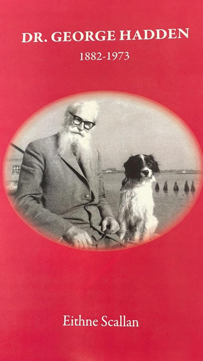 DR GEORGE HADDEN 1882-1973