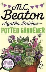 Agatha Raisin And The Potted gardner