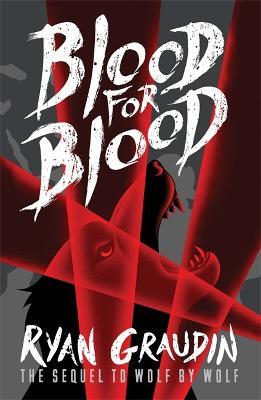 BLOOD FOR BLOOD