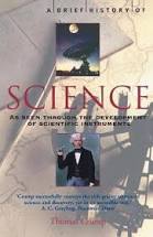 SCIENCE: AS SEEN THROUGH THE DEVELOPMENT OF SCIENTIFIC INSTRUMENTS