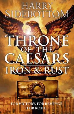 Throne Of The Caesars Iron And Rust