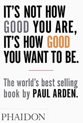 Its Not How Good You Are Its How Good You Want To Be