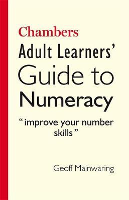 Chambers Adult Learners Guide To Numeracy