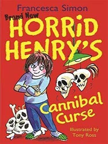 Horrid Henrys And The Cannibal Curse