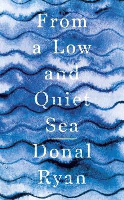 From A Low And Quiet Sea