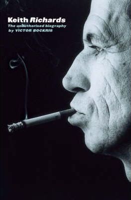 Keith Richards The Unauthorised Biography