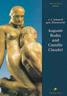 Auguste Rodin and Camille Claudel