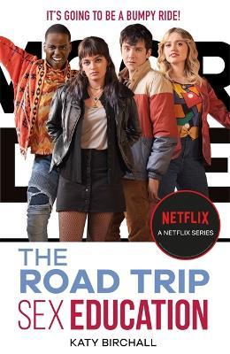 Sex Education : The Road Trip