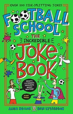 Football School The Big Incredible Joke Book