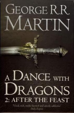 A Dance With Dragons Part 2: After The feast