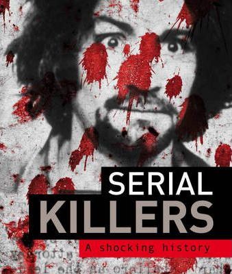 Serial Killers A Shocking Story
