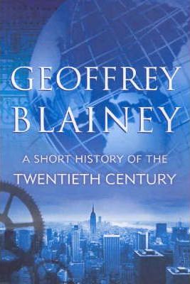 A Short History of the 20TH Century