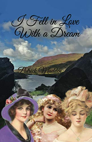 I Fell In Love With A Dream