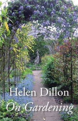 Helen Dillon On Gardening