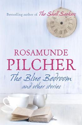 The Blue Bedroom And Other Stories