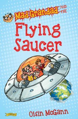Mad Grandad And The Flying Saucer