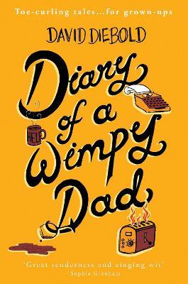 Diary Of A Wimpy Dad